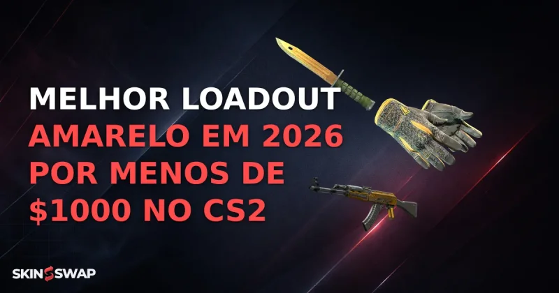 Melhor Loadout Amarelo em 2026 por Menos de $1000 no CS2