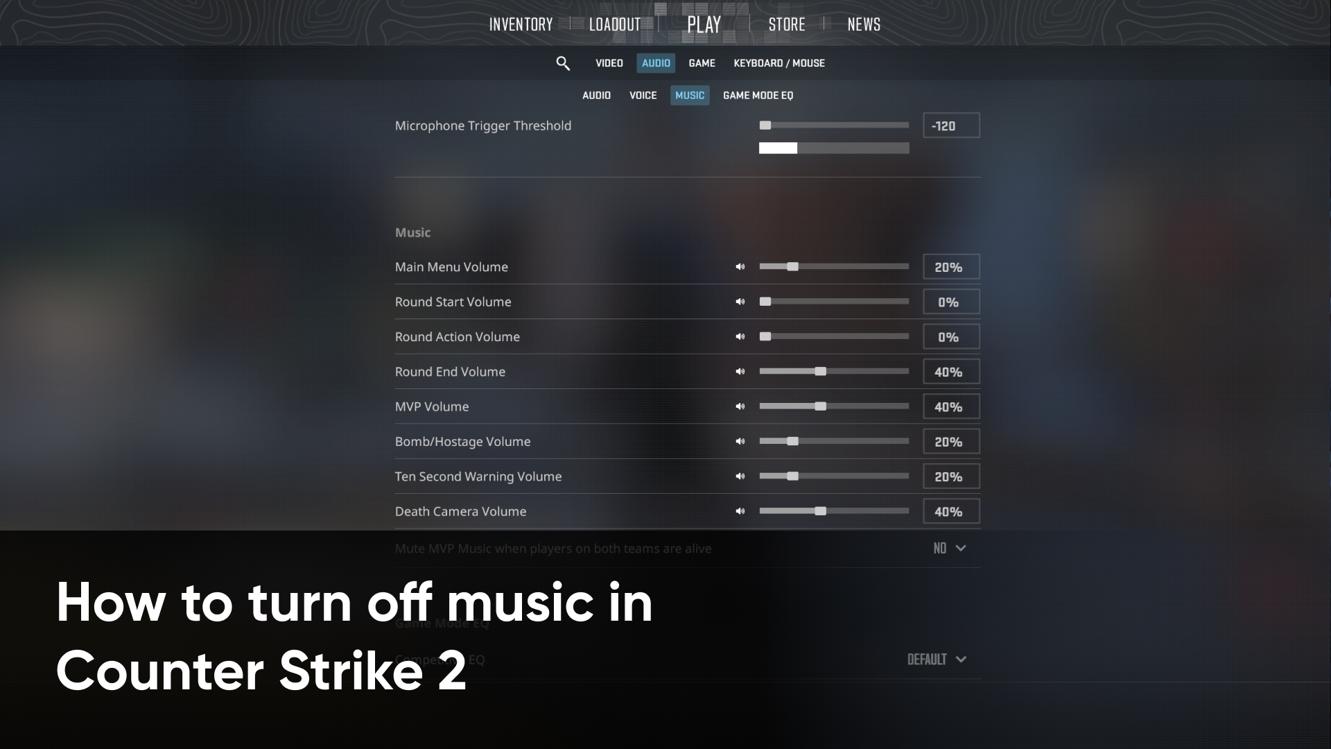 How to turn off music in CS2 (CSGO)